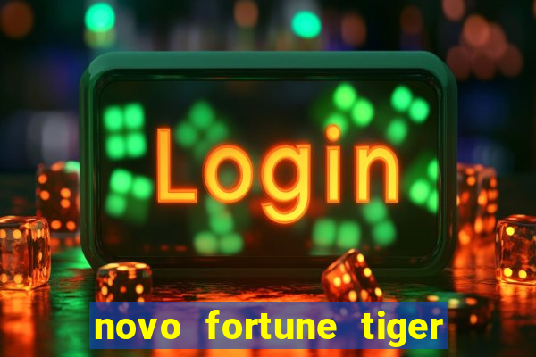 novo fortune tiger 2 demo